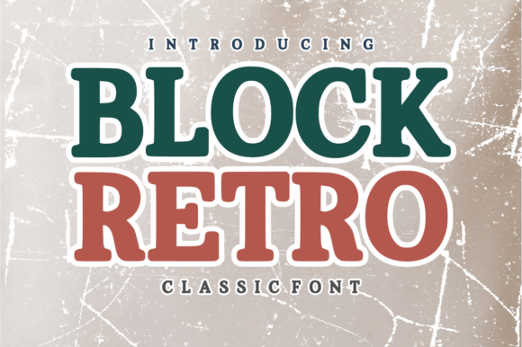 Block Retro: The Vintage Typeface for Modern Brands