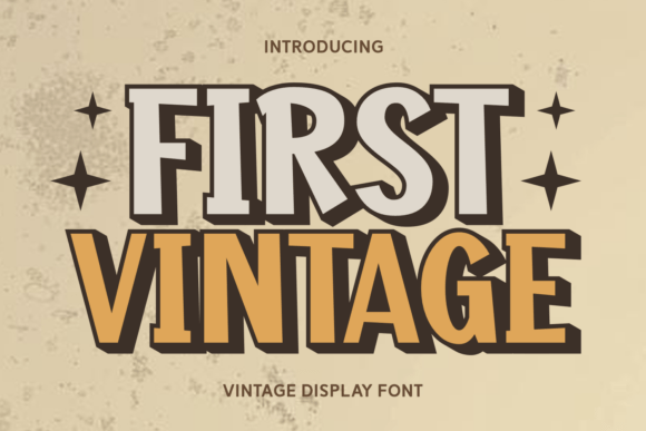 First Vintage: The Font That Blends Nostalgia with Modern Punch