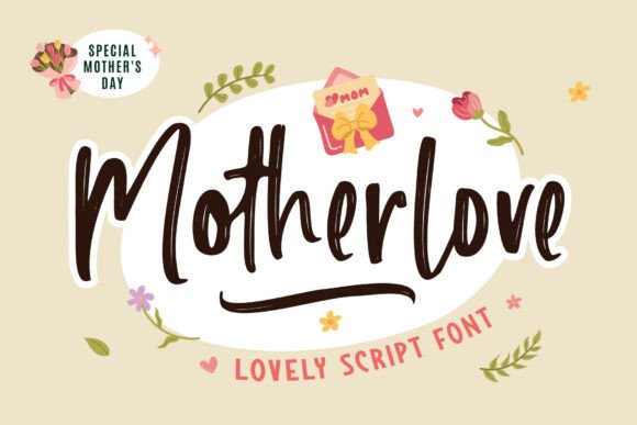 Motherlove: A Typeface That Feels Like a Warm Embrace