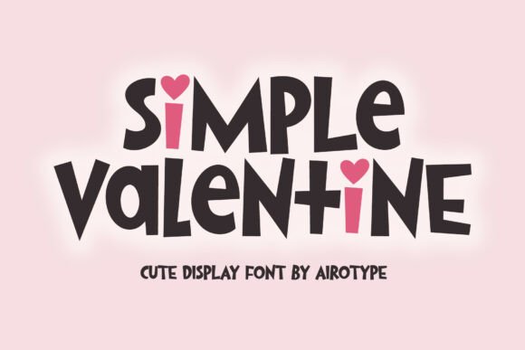 Simple Valentine: A Font That Feels Like a Hug