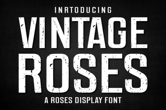 Vintage Roses: A Typeface Blending Nostalgia with Bold Modernity